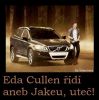Eda Cullen řídí aneb Jakeu, uteč!